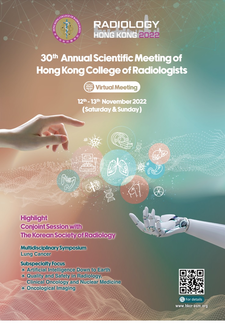 30th Annual Scientific Meeting of Hong Kong College of Radiologists (Virtual Meeting)